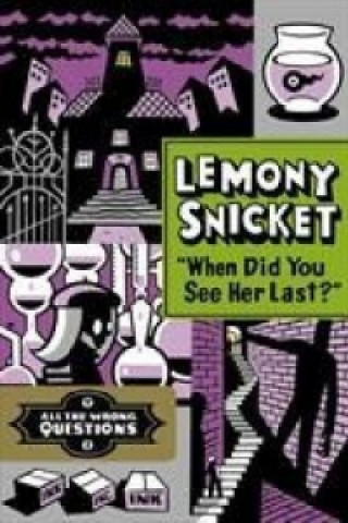 Carte "When Did You See Her Last?" Lemony Snicket