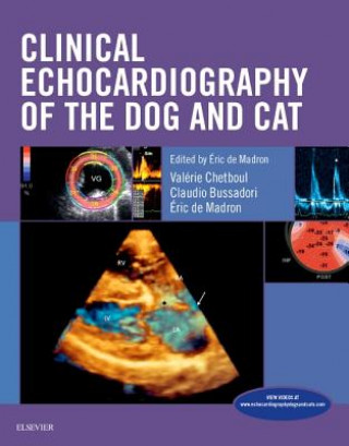 Könyv Clinical Echocardiography of the Dog and Cat Eric de Madron