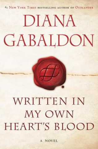 Knjiga Written In My Own Heart's Blood Diana Gabaldon