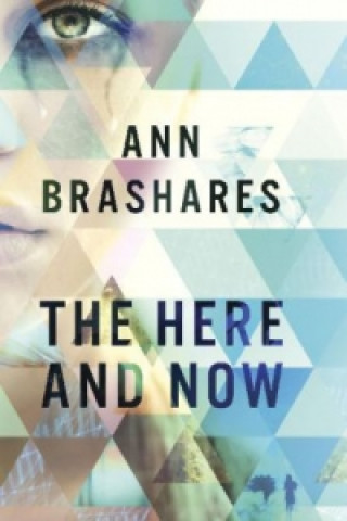 Book The Here And Now Ann Brashares