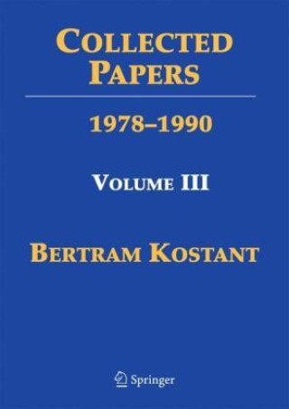 Kniha Collected Papers of Bertram Kostant Bertram Kostant
