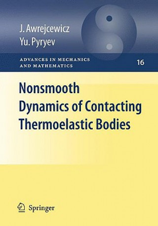 Carte Nonsmooth Dynamics of Contacting Thermoelastic Bodies Jan Awrejcewicz