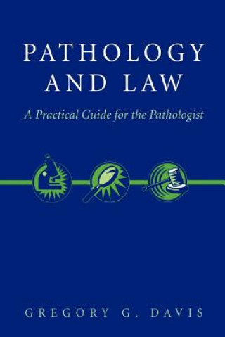 Könyv Pathology and Law G. G. Davis