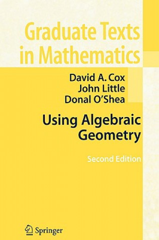 Kniha Using Algebraic Geometry David A. Cox