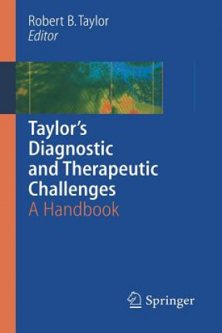 Kniha Taylor's Diagnostic and Therapeutic Challenges Robert B. Taylor