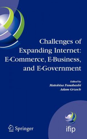 Könyv Challenges of Expanding Internet: E-Commerce, E-Business, and E-Government Matohisa Funabashi