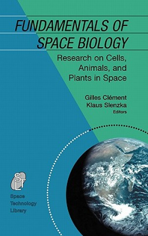 Kniha Fundamentals of Space Biology Gilles Clément