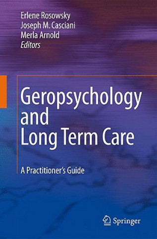 Könyv Geropsychology and Long Term Care Merla Arnold