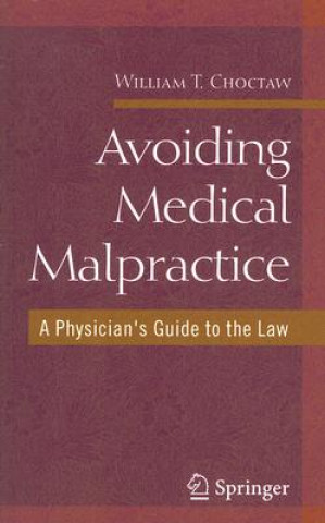 Kniha Avoiding Medical Malpractice William T. Choctaw