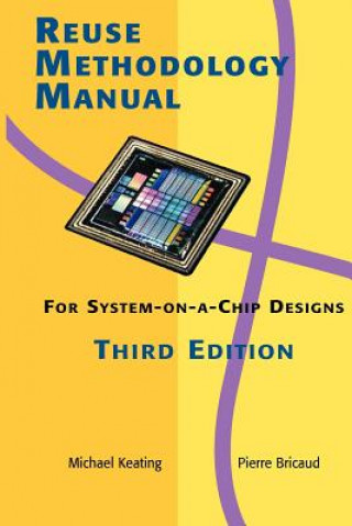 Libro Reuse Methodology Manual for System-on-a-Chip Designs Michael Keating