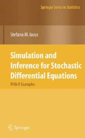 Kniha Simulation and Inference for Stochastic Differential Equations Stefano M. Iacus