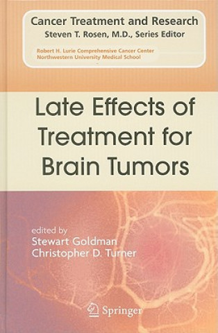 Könyv Late Effects of Treatment for Brain Tumors Stewart Goldman