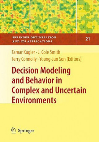 Carte Decision Modeling and Behavior in Complex and Uncertain Environments Terry Connolly