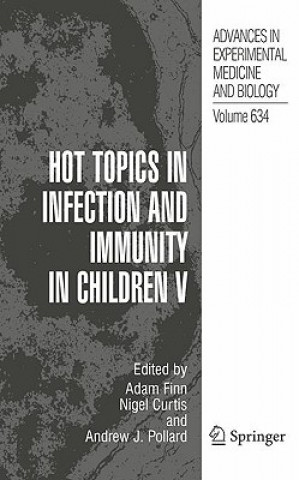 Kniha Hot Topics in Infection and Immunity in Children V Adam Finn