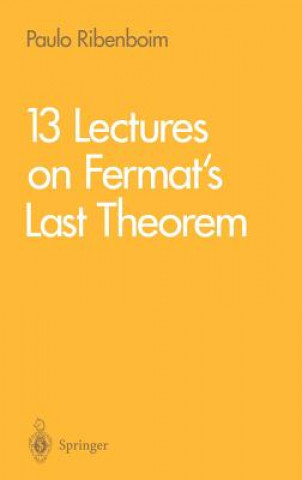 Carte 13 Lectures on Fermat's Last Theorem Paulo Ribenboim