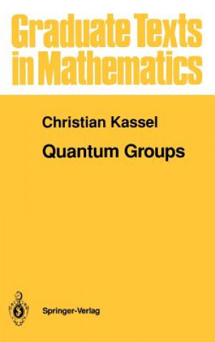 Книга Quantum Groups Christian Kassel