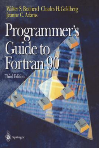 Könyv Programmer's Guide to Fortran 90 Walter S. Brainerd