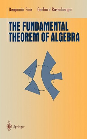 Livre Fundamental Theorem of Algebra Benjamin Fine