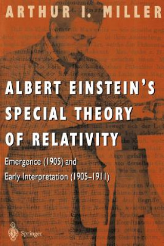 Kniha Albert Einstein's Special Theory of Relativity Arthur I. Miller