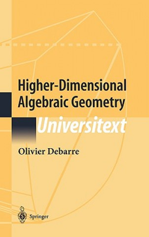 Book Higher-Dimensional Algebraic Geometry Olivier Debarre