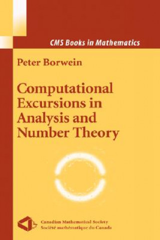Könyv Computational Excursions in Analysis and Number Theory Peter Borwein