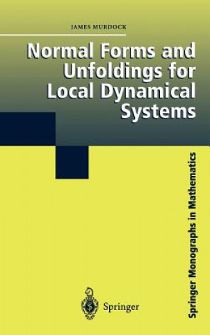 Könyv Normal Forms and Unfoldings for Local Dynamical Systems J. Murdock