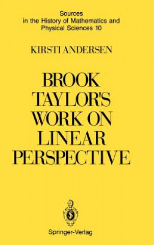 Kniha Brook Taylor's Work on Linear Perspective Kirsti Andersen