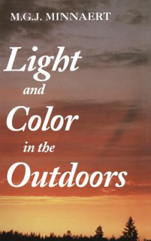Carte Light and Color in the Outdoors Marcel G. J. Minnaert