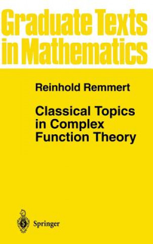 Book Classical Topics in Complex Function Theory Reinhold Remmert