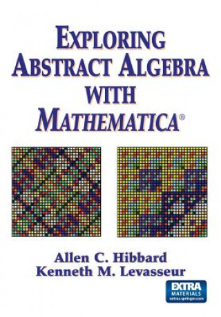 Kniha Exploring Abstract Algebra with Mathematica, w. CD-ROM Allen C. Hibbard