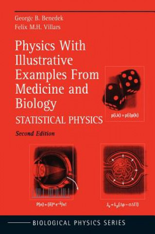 Book Physics With Illustrative Examples From Medicine and Biology George B. Benedek