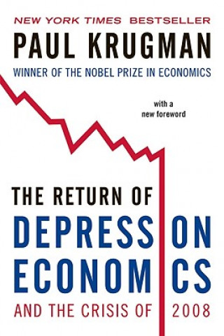 Carte Return of Depression Economics and the Crisis of 2008 Paul Krugman