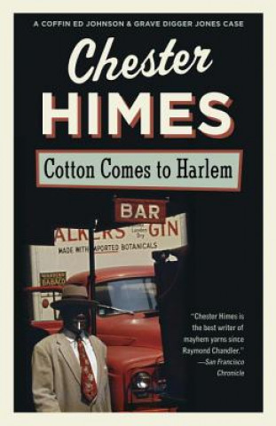 Kniha Cotton Comes to Harlem Chester Himes