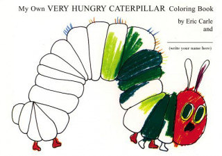 Könyv My Own Very Hungry Caterpillar Coloring Book Eric Carle