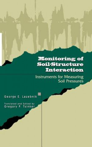 Kniha Monitoring of Soil-Structure Interaction George Lazebnik