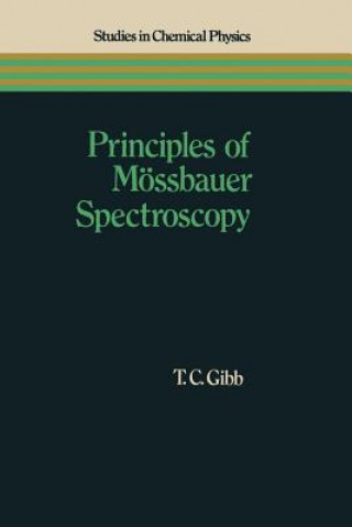 Kniha Principles of Moessbauer Spectroscopy T. C. Gibb