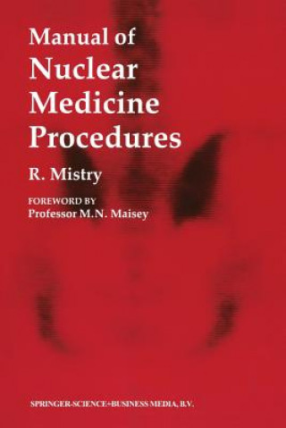 Kniha Manual of Nuclear Medicine Procedures Raman Mistry