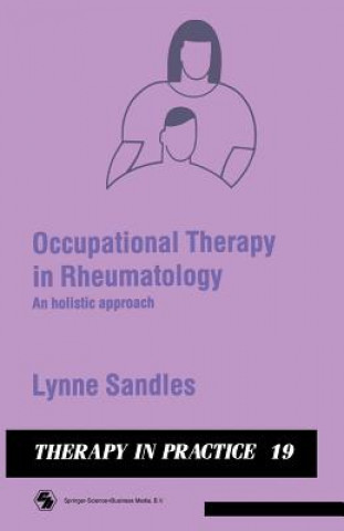 Книга Occupational Therapy in Rheumatology Lynne Sandles