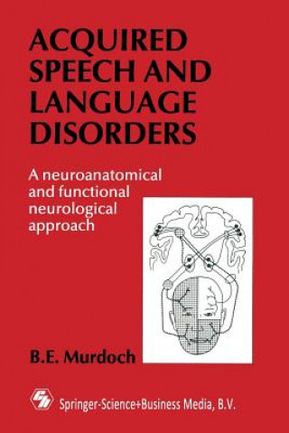 Carte Acquired Speech and Language Disorders B. E. Murdoch