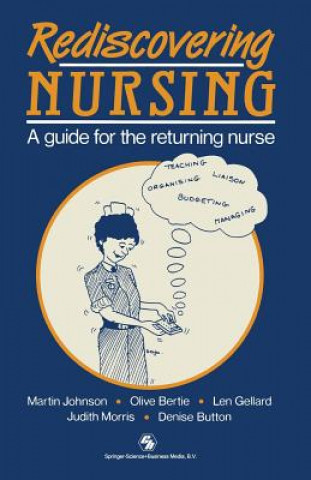 Kniha Rediscovering Nursing Martin Johnson