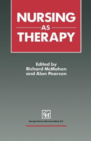 Kniha Nursing as Therapy Richard McMahon