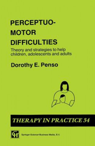 Buch Perceptuo-motor Difficulties Dorothy E. Penso