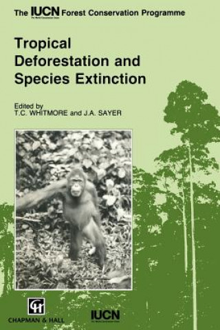 Buch Tropical Deforestation and Species Extinction J. A. Sayer