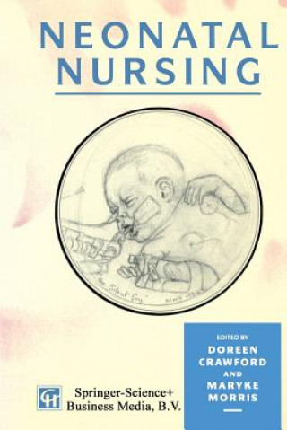 Könyv Neonatal Nursing Doreen Crawford