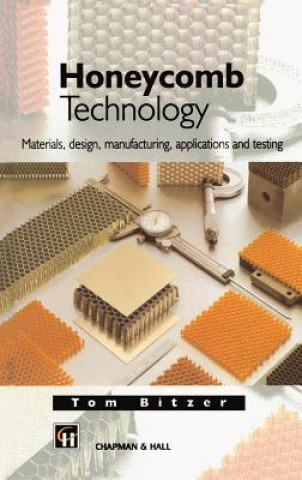 Knjiga Honeycomb Technology Tom Bitzer