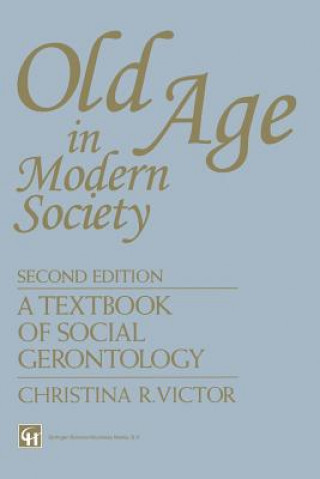 Buch Old Age in Modern Society Christina R. Victor