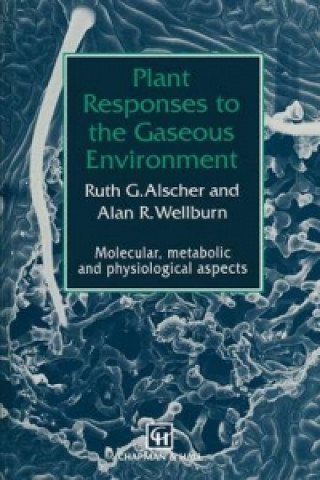 Buch Plant Responses to the Gaseous Environment A. R. Wellburn