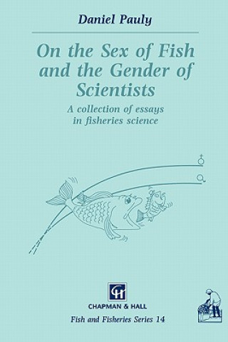 Książka On the Sex of Fish and the Gender of Scientists D. Pauly