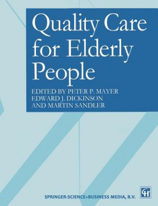 Książka Quality Care for Elderly People Edward J. Dickinson