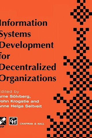 Carte Information Systems Development for Decentralized Organizations Arne Solvberg